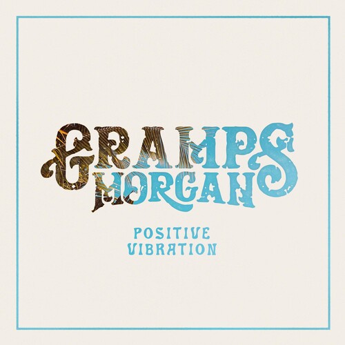 Gramps Morgan: Positive Vibration - CD