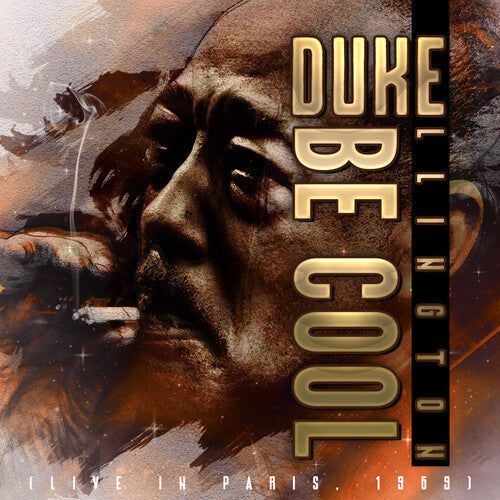 Duke Ellington: Be Cool (live In Paris 1969) - CD