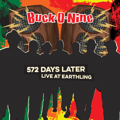Buck-O-Nine: 572 Days Later - Live At Earthling - CD
