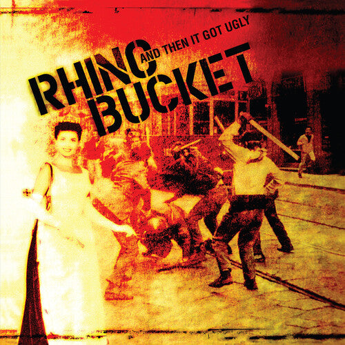 Rhino Bucket: And Then It Got Ugly - VINYL
