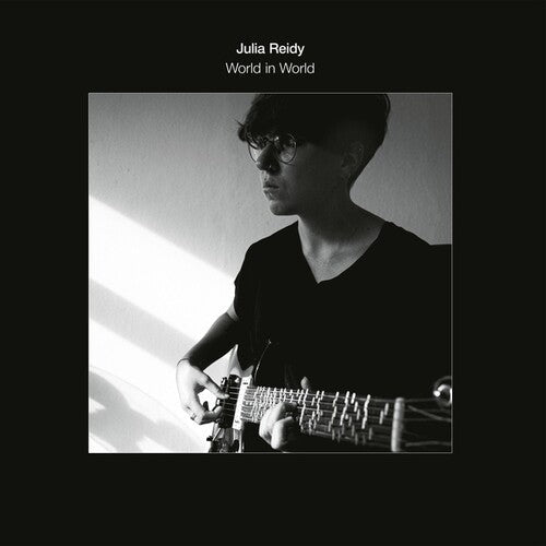 Julia Reidy: World in World { Record }