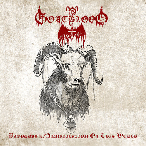 Goatblood: Blooddawn / Annihilation Of This World - CD