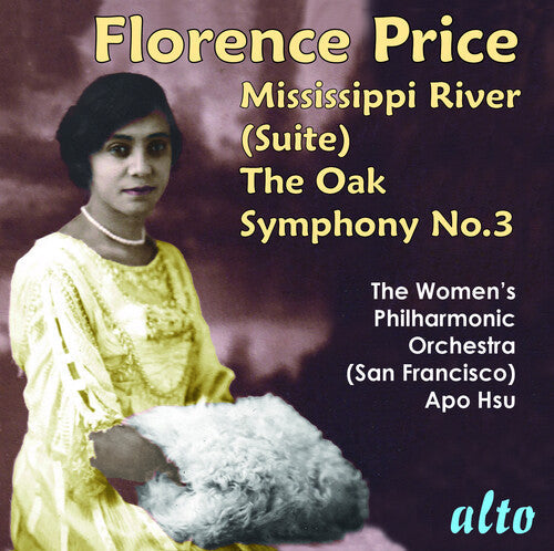 Women's Philharmonic San Francisco Bay: Florence Price; Symphony No. 3, Mississippi River Suite, The Oak - COMPACT DISCS