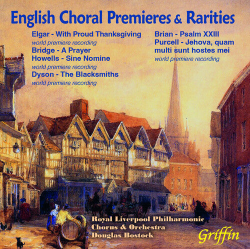 Royal Liverpool Philharmonic Orchestra & Chorus: English Choral Premieres & Rarities - COMPACT DISCS