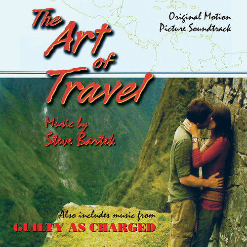 Steve Bartek: The Art Of Travel / Guilty As Charged: Original Soundtracks - CD