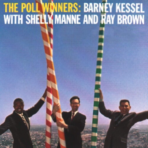 Barney Kessel: The Poll Winners - VINYL