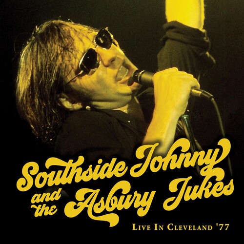 Southside Johnny & Asbury Jukes: Live In Cleveland '77 - CD