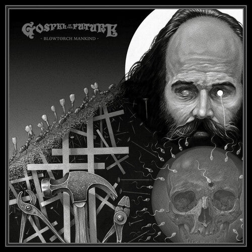 Gospel of the Future: Blowtorch Mankind - CD