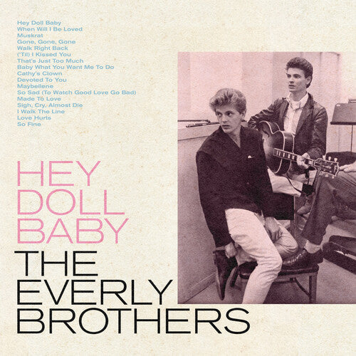 The Everly Brothers: Hey Doll Baby - CD