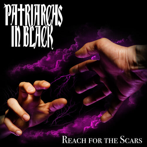 Patriarchs in Black: Reach For The Scars - CD