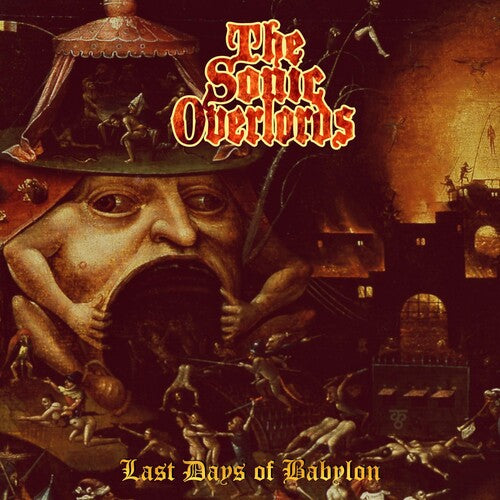 Sonic Overlords: Last Days Of Babylon - VINYL
