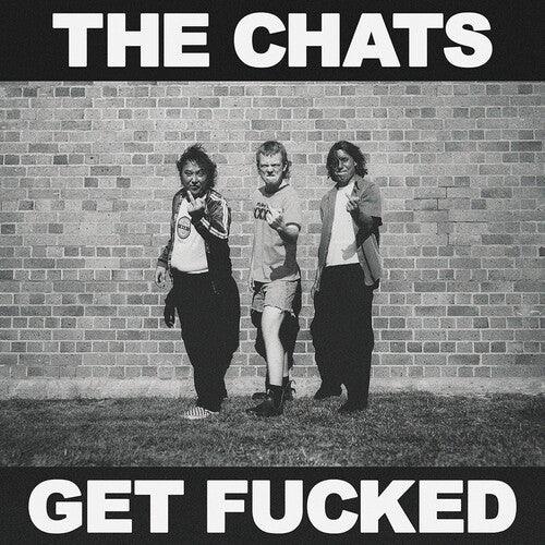 Chats- Get Fucked - Black Vinyl ( LP )