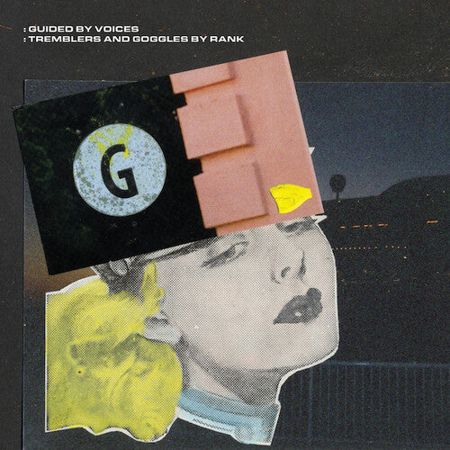 Guided by Voices: Tremblers And Goggles By Rank - CD