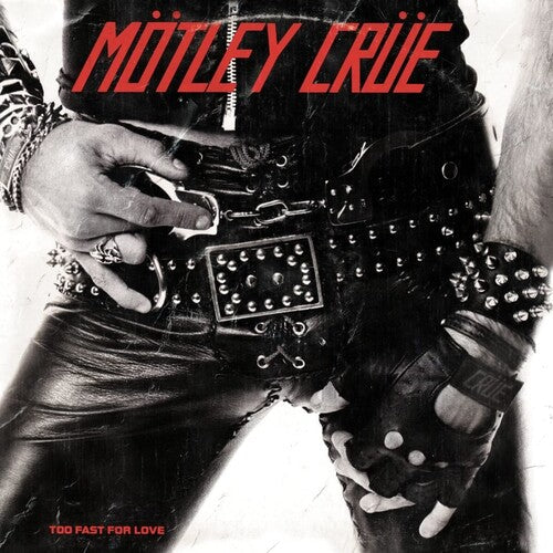 Motley Crue: Too Fast For Love - VINYL