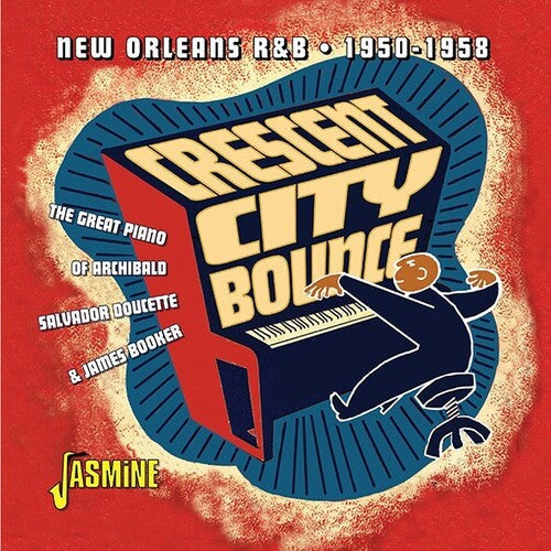 Crescent City Bounce: New Orleans R&B 1950-1958: Crescent City Bounce: New Orleans R&B 1950-1958 - COMPACT DISCS