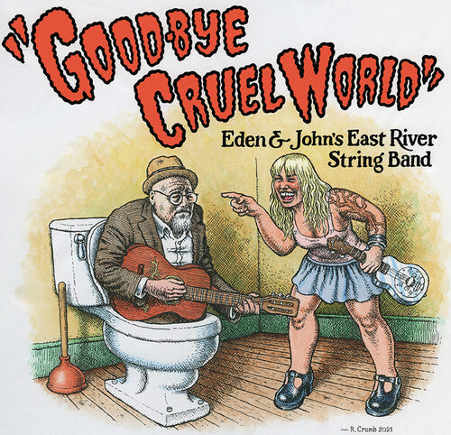 East River String Band: Good-Bye Cruel World { Record }