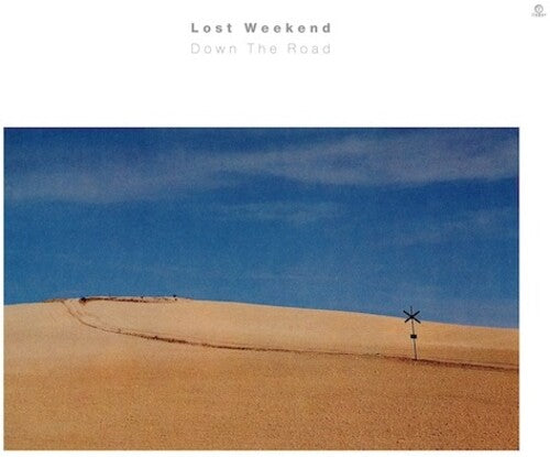 The Lost Weekend: Down The Road { Record }