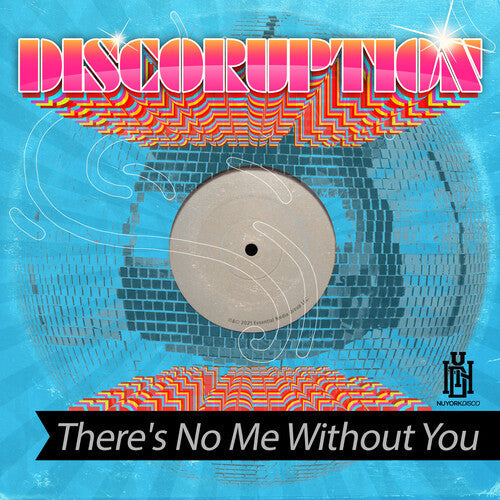 Discoruption: There's No Me Without You - CD