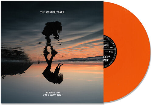 The Wonder Years: The Hum Goes on Forever - Orange - VINYL
