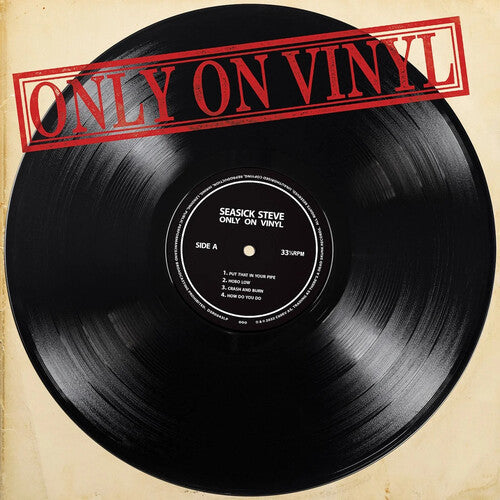 Seasick Steve: Only On Vinyl - VINYL