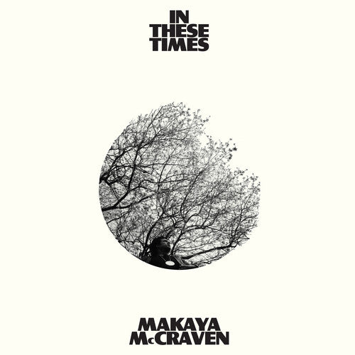 Makaya McCraven: In These Times - VINYL