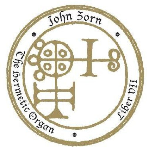 John Zorn: The Hermetic Organ Vol. 9 - Liber VII - COMPACT DISCS
