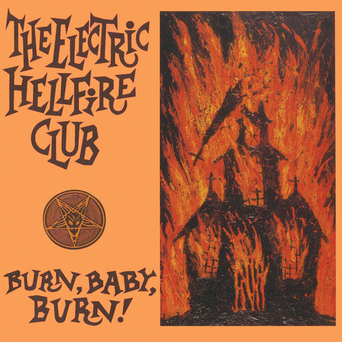 Electric Hellfire Club: Burn Baby Burn { Record }