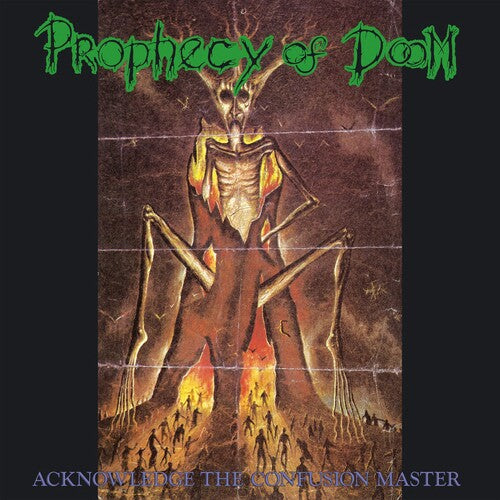 Prophecy Of Doom: Acknowledge The Confusion Master - CD