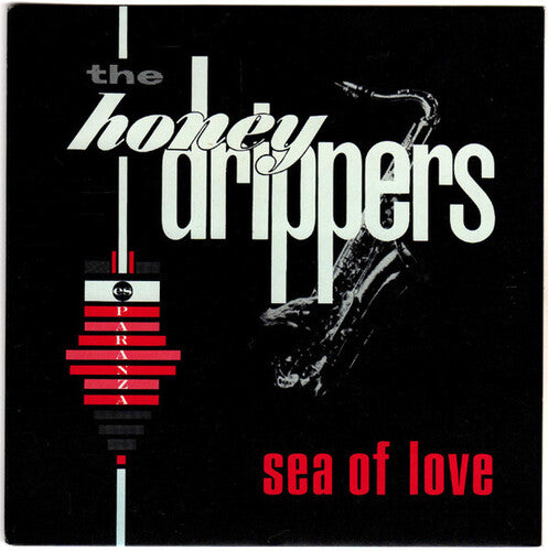 Honey Drippers: Sea Of Love { Record }