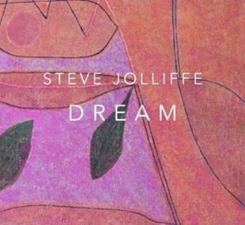 Steve Jolliffe: Dream - COMPACT DISCS