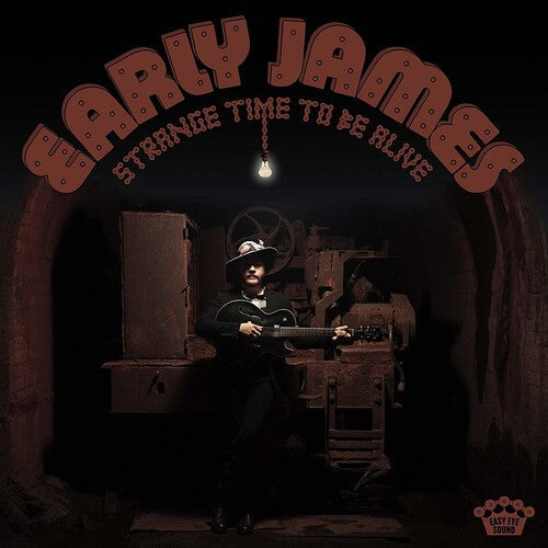 Early James: Strange Time To Be Alive { Record }