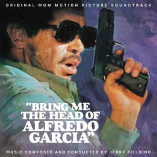 Jerry Fielding: Bring Me The Head Of Alfredo Garcia (Original Soundtrack) - Remastered - CD