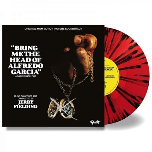 Jerry Fielding: Bring Me The Head Of Alfredo Garcia (Original Soundtrack) - Blood Red & Black Splatter Colored Vinyl - VINYL