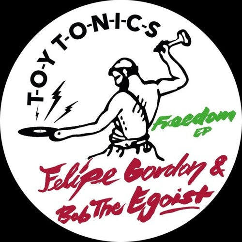 Gordon, Felipe & Bob the Egoist: Freedom { Record }