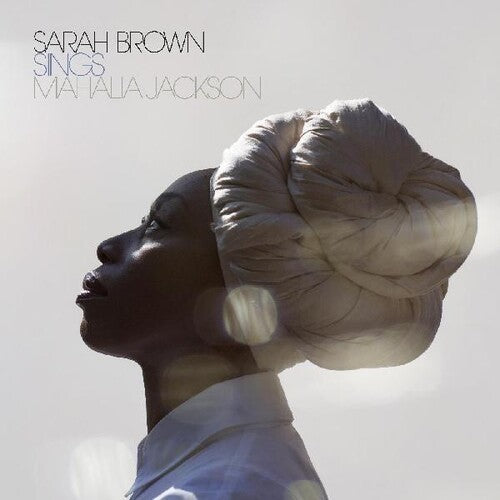 Sarah Brown: Sings Mahalia Jackson { Record }