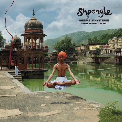 Shpongle: Ineffable Mysteries From Shpongleland { Record }