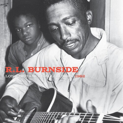 R.L. Burnside: Long Distance Call: Europe, 1982 { Record }