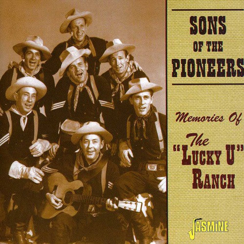 The Sons of the Pioneers: Memories of the Lucky U Ranch - COMPACT DISCS
