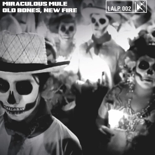 Miraculous Mule: Old Bones New Fire - VINYL