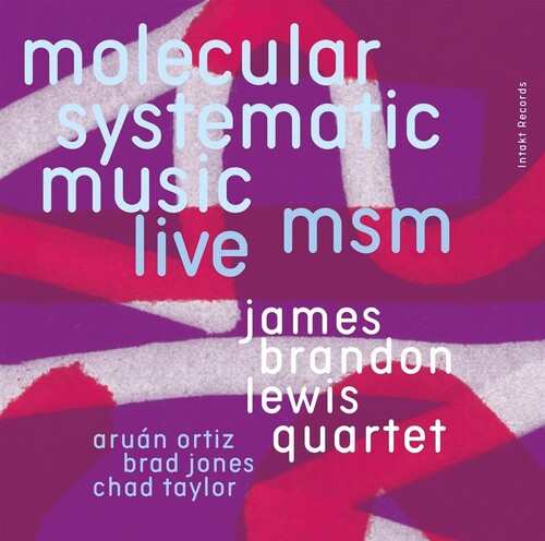 James Brandon Lewis Quartet: Molecular Systematic Music: Live - CD