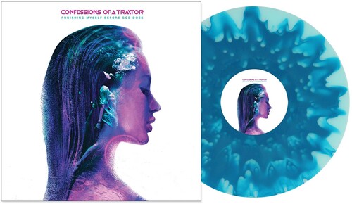 Confessions of a Traitor: Punishing Myself Before God Does - VINYL