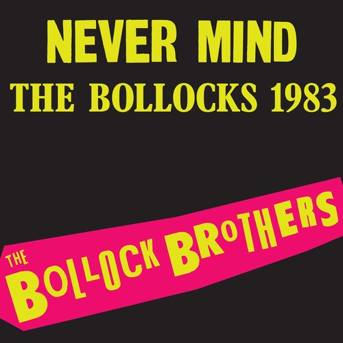 The Bollock Brothers: Never Mind The Bollocks 1983 - Remastered - VINYL