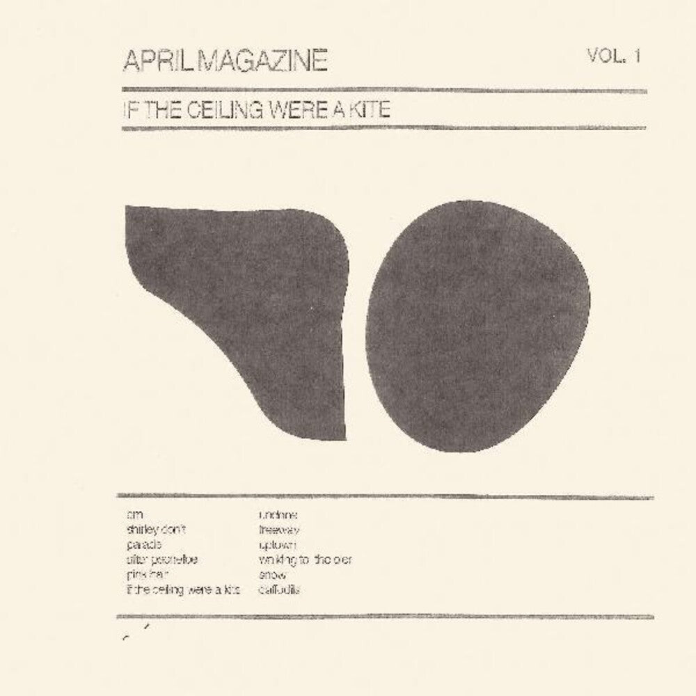 April Magazine- If The Ceiling Were A Kite: Vol. 1 ( LP )