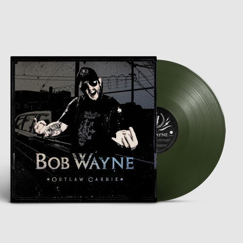 Bob Wayne: Outlaw Carnie { Record }