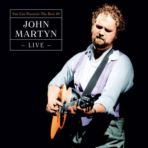 John Martyn: Can You Discover: Best Of Live { Record }