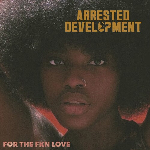 Arrested Development: For The Fkn Love - COMPACT DISCS