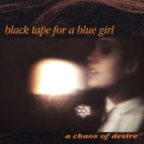 Black Tape for a Blue Girl- A Chaos Of Desire (2022 Remaster) ( LP )
