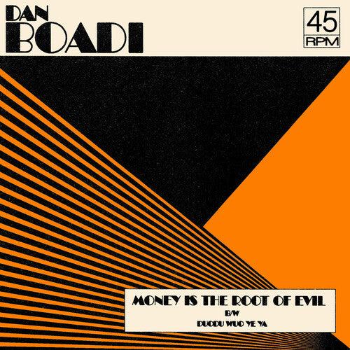 Dan Boadi & The African Internationals- Money Is The Root Of Evil B/w Duodu Wuo Ye Ya ( LP )
