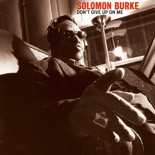 Solomon Burke: Don't Give Up On Me - Anniversary Edition - CD