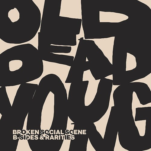 Broken Social Scene: Old Dead Young: B-sides & Rarities { Record }